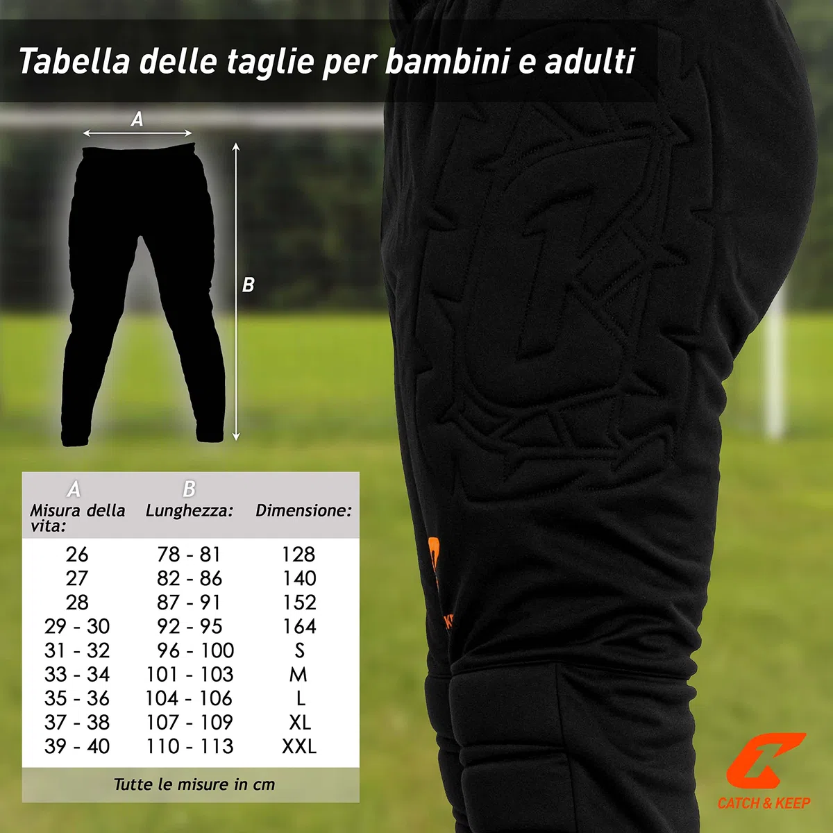 CATCH & KEEP Pantaloni Portiere Lunghi con Protezione - Pantaloni Portiere Imbottiti Premium - Abbigliamento portieri per Uomini, Donne e Bambini - Comodi e Imbottitura Protettiva